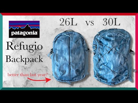 Patagonia Refugio Backpack 26L vs 30L (2022-2025 Version) - An upgrade....for some people?