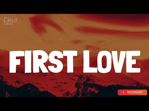 Oscar Ortiz - FIRST LOVE (Lyrics/Letra)