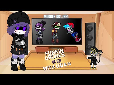 Murder Drones React - FNF VS Uzi - Funkin Drones - ( FT Uzi & N)