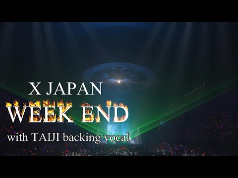 X Japan - Week End '95 ver（with TAIJI's backing vocal ）歌詞付き