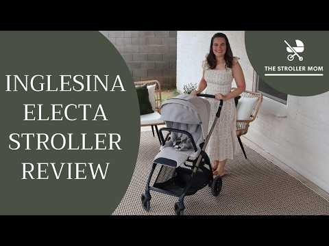 Inglesina Electa Review | The Stroller I Wish I Had Discovered Sooner