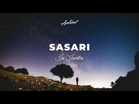 In Inertia - Sasari [ambient cinematic postrock]