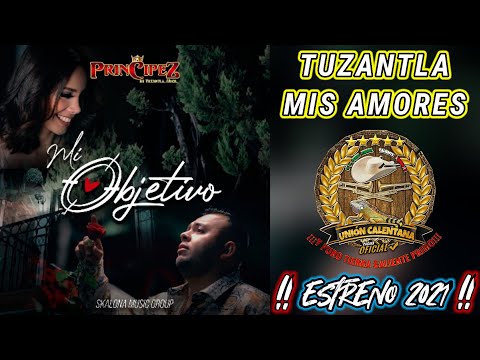 Tuzantla Mis Amores / Príncipez De Tuzantla / ¡¡¡Estreno 2021!!!