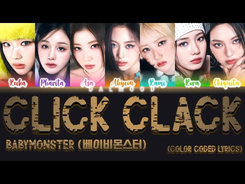 BABYMONSTER  (베이비몬스터) - CLIK CLAK [Color Coded Lyrics Eng]