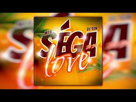 Mix Séga Love 2024 | DJ DJN