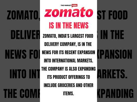 Zomato In the News for International Markets #zomato #stockmarket #market #international #usa