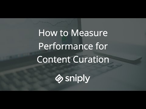 How to Measure Performance for Content Curation Using Sniply