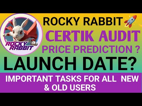 Rocky Rabbit Airdrop Update | RBTC Audit BY Certik | RBTC Launch Date | RBTC Price? | #RockyRabbit