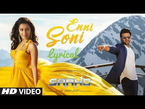 Lyrical: Enni Soni_|_Saaho_|_Prabhas, shraddha_kapoor_|_guru_Randhawa, Tulsi_kumar_|_RK_lyrics