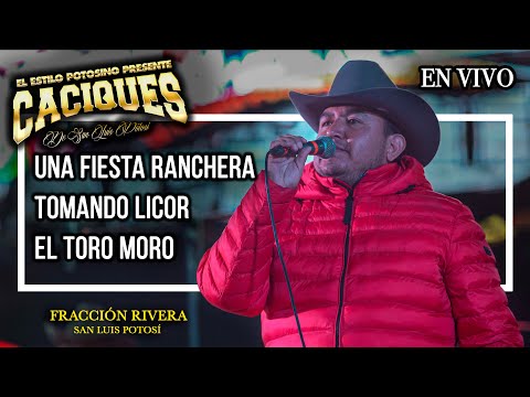 Una fiesta Ranchera  , Tomando Licor ,  El Toro Moro . caciques de san luis potosi