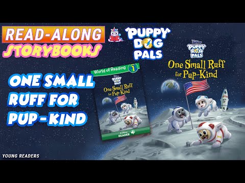 Puppy Dog Pals Read Along Storybook: One Small Ruff for Pup-Kind (World of Reading (eBook)) in HD