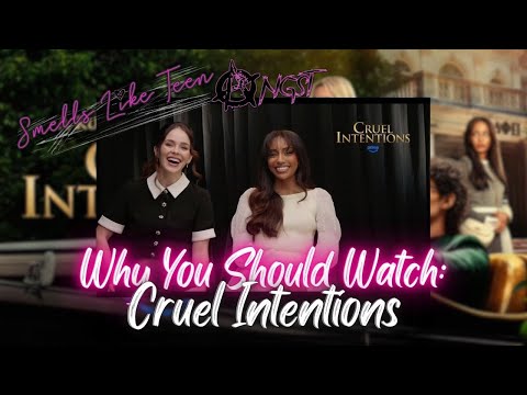 WHY YOU SHOULD WATCH: Cruel Intentions, Savannah Lee Smith & Brooke Lena Johnson