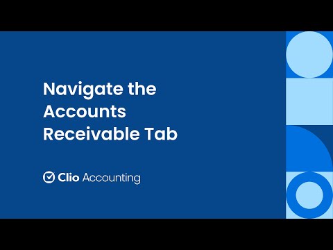 Navigating the Accounts Receivable Tab in Clio Accounting