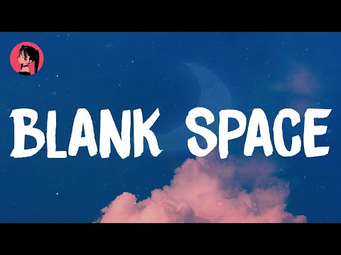 Taylor Swift - Blank Space (Lyrics) 🎶