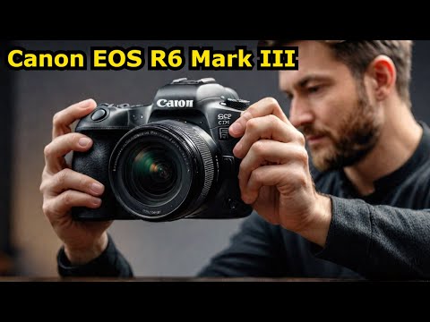 Canon EOS R6 Mark III - Real FLAGSHIP Killer Is Coming soon!