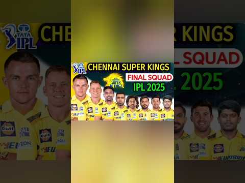 Csk squad for IPL 2025 #csk #ipl2025