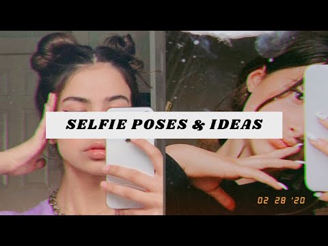 30+ SELFIE POSES / SELFIE IDEAS Part 2