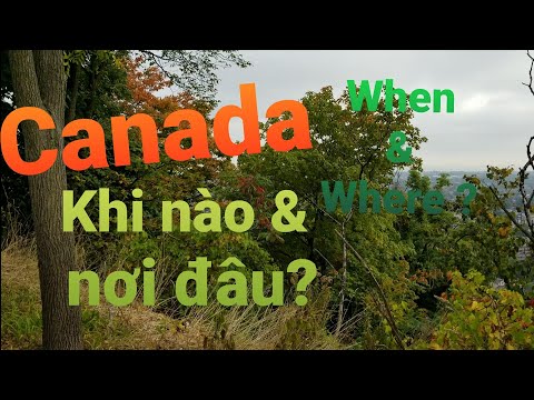 Canada: When and where for Traveling - Learning - Immigration - Mùa nào đẹp nhất; nơi nào tốt nhất.