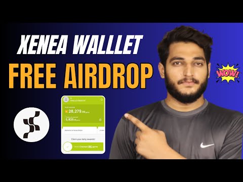 Xenea  Wallet Free Airdrop Full Guide || Xenea Wallet Like Over Wallet Airdrop