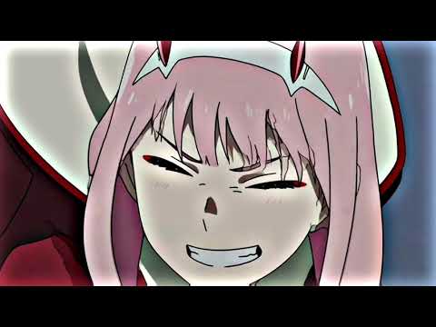 ZEROTWO. Draling in the franxx.[AMV/EDIT]