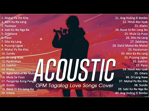 Best Of OPM Acoustic Love Songs 2024 Playlist 1752 ❤️ Top Tagalog Acoustic Songs Cover Of All Time