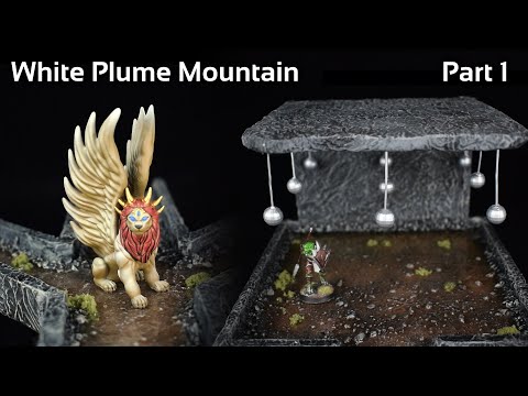 Building White Plume Mountain for Dungeons & Dragons - Part 1