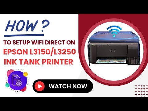 How to setup Wifi Direct On Epson L3150L3250 ink Tank Printer