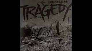 TRAGEDY  -  Vengeance (FULL ALBUM)