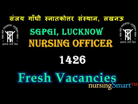 SGPGI, Lucknow | Nursing Officer | 1426 Posts | #sgpgi #sgpgi_nursing_officer