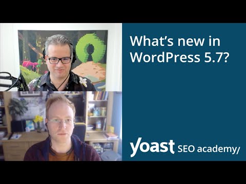 SEO news: What's new in WordPress 5.7?