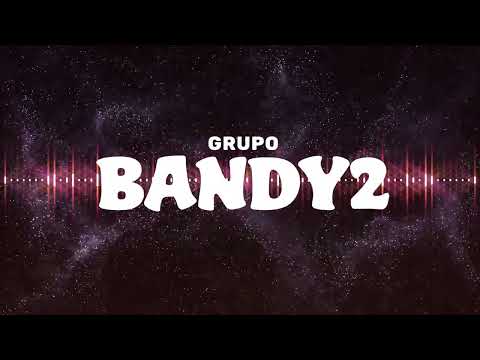 Grupo Bandy 2 - Amor Bandido │ Letra