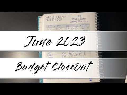 HOW I CLOSE OUT THE MONTH OF JUNE 2023 BUDGET WITH ME LOW INCOME BBP ZERO BASED BUDGET