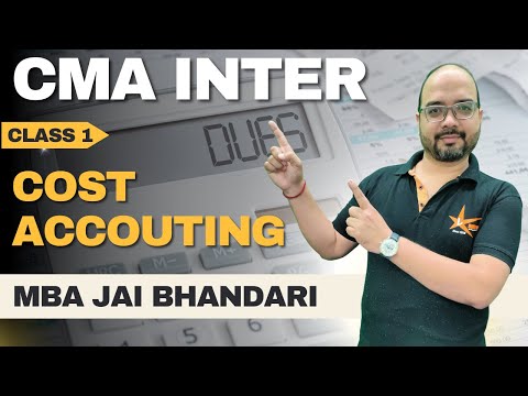 Free CMA Inter Classes | Cost Accounting Intro | MBA Jai Bhandari Sir 9 Jan