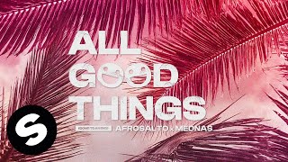 AfroSalto x Mednas – All Good Things (Come To An End) [Official Audio]