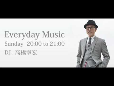 高橋幸宏 Everyday Music　2015.09.27 最終回