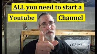 All you need to start a Youtube Channel