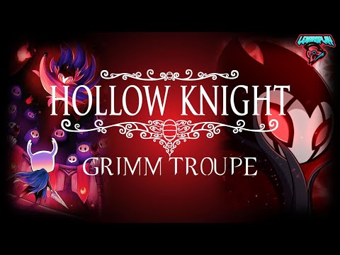 Hollow knight | Capitulo Extra 01 | DLC Grimm Troupe