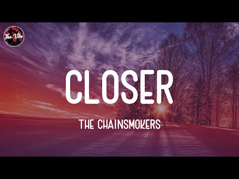 The Chainsmokers - Closer (Lyrics)