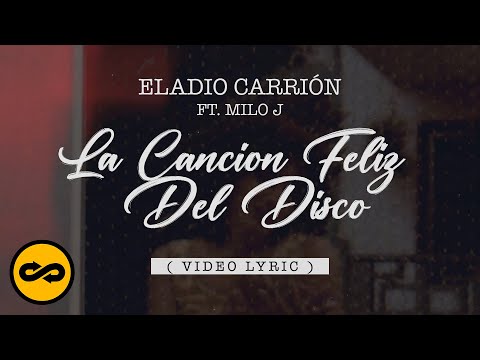 Eladio Carrión ft. Milo J - La Canción Feliz Del Disco (Letra/Lyrics) | Sol María