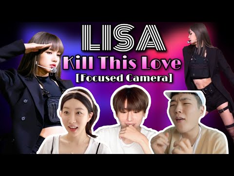 |SUB| Koreans react to Lisa 'Kill This Love'  Focused Camera