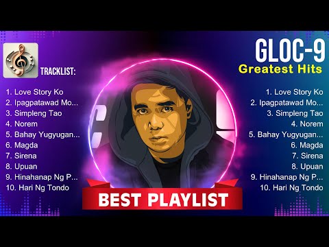 Gloc 9 MIX songs 🌻 Gloc 9 2024 🌻 Gloc 9 Top Hits