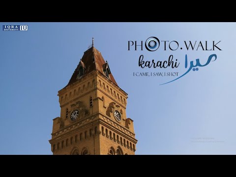 Mera Karachi | PhotoWalk | Iqra University