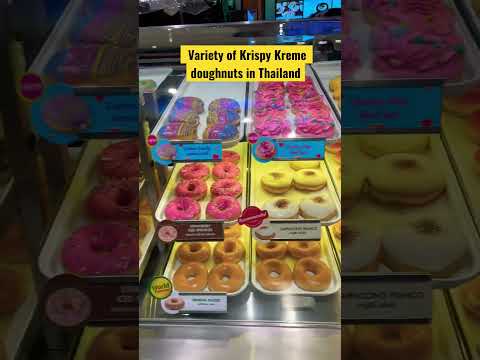 Krispy Kreme doughnuts in Thailand! Lots of choices! ￼