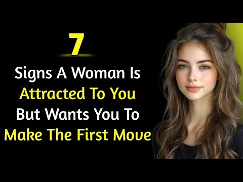 7 signs a woman is attracted to you but wants you to make the first move