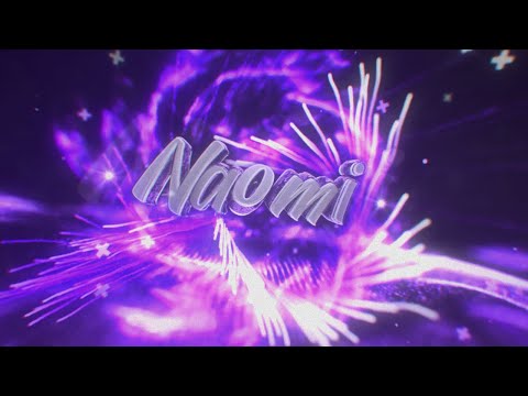 🔥INTRO PARA NAOMI • FT. @bxlts2002(C4D) | CA!O DES!GNER✓