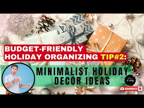 Budget Friendly Holiday Organizing TIP#2: Minimalist Holiday Decor Ideas