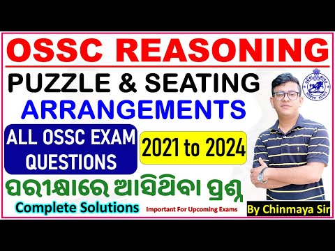 Puzzle and Seating Arrangement Questions/ପୂର୍ବ ବର୍ଷର ପ୍ରଶ୍ନ ଏବଂ ଉତ୍ତର/OSSC CGL/By Chinmaya Sir/OSSSC