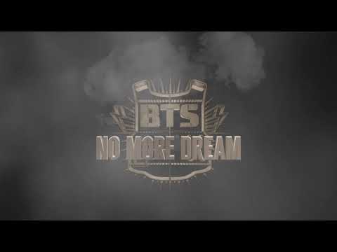 BTS - No more dreams 10h