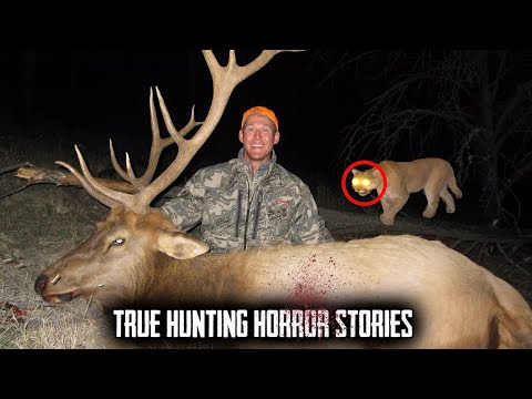 4 TRUE Scary Hunting Horror Stories