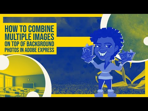 How to combine multiple images on top of background photos in Adobe Express